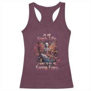 Gothic Skeleton Fairy Racerback Tank Top In My Next Life I Want To Be The Karma Fairy Butterfly Aesthetic TS02 Maroon Print Your Wear