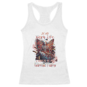 Gothic Skeleton Fairy Racerback Tank Top In My Next Life I Want To Be The Karma Fairy Butterfly Aesthetic TS02 White Print Your Wear