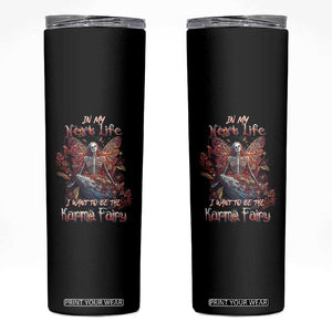 Gothic Skeleton Fairy Skinny Tumbler In My Next Life I Want To Be The Karma Fairy Butterfly Aesthetic TS02 Black Print Your Wear