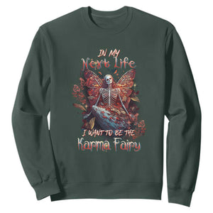 Gothic Skeleton Fairy Sweatshirt In My Next Life I Want To Be The Karma Fairy Butterfly Aesthetic TS02 Dark Forest Green Print Your Wear