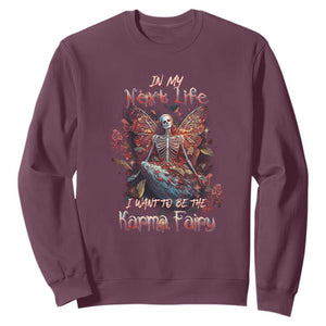 Gothic Skeleton Fairy Sweatshirt In My Next Life I Want To Be The Karma Fairy Butterfly Aesthetic TS02 Maroon Print Your Wear