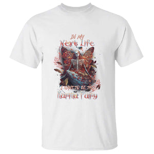 Gothic Skeleton Fairy T Shirt In My Next Life I Want To Be The Karma Fairy Butterfly Aesthetic TS02 White Print Your Wear