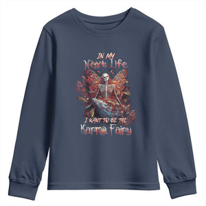 Gothic Skeleton Fairy Youth Sweatshirt In My Next Life I Want To Be The Karma Fairy Butterfly Aesthetic TS02 Navy Print Your Wear