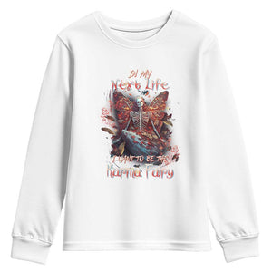 Gothic Skeleton Fairy Youth Sweatshirt In My Next Life I Want To Be The Karma Fairy Butterfly Aesthetic TS02 White Print Your Wear