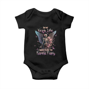 Gothic Skeleton Roses Baby Onesie In My Next Life I Want To Be The Karma Fairy Pink TS02 Black Print Your Wear