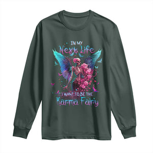 Gothic Skeleton Roses Long Sleeve Shirt In My Next Life I Want To Be The Karma Fairy TS02 Dark Forest Green Print Your Wear