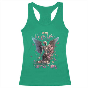 Gothic Skeleton Roses Racerback Tank Top In My Next Life I Want To Be The Karma Fairy Pink TS02 Print Your Wear