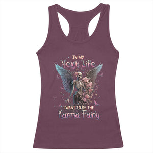 Gothic Skeleton Roses Racerback Tank Top In My Next Life I Want To Be The Karma Fairy Pink TS02 Print Your Wear