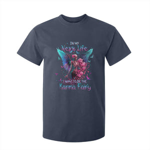 Gothic Skeleton Roses T Shirt For Kid In My Next Life I Want To Be The Karma Fairy TS02 Navy Print Your Wear