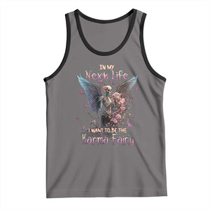 Gothic Skeleton Roses Tank Top In My Next Life I Want To Be The Karma Fairy Pink TS02 Deep Heather Black Print Your Wear