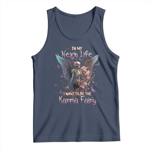 Gothic Skeleton Roses Tank Top In My Next Life I Want To Be The Karma Fairy Pink TS02 Navy Print Your Wear