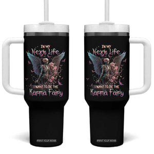 Gothic Skeleton Roses Tumbler With Handle In My Next Life I Want To Be The Karma Fairy Pink TS02 One Size: 40 oz Black Print Your Wear