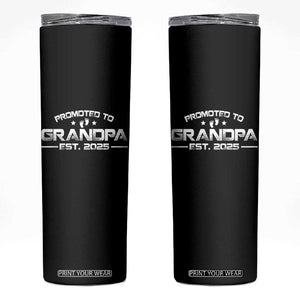 Grandpa Est 2025 Skinny Tumbler New Grandpa Father's Day Gift TS10 Black Print Your Wear