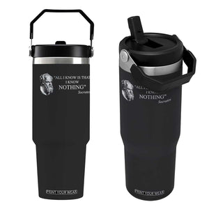 Greek Philosophy Socrates Flip Straw Tumbler All I Know Is That I Know Nothing TS09 One Size: 30 oz Black Print Your Wear