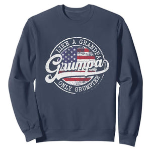 Grumpa Like Regular Grandpa Only Grumpier Sweatshirt Funny Grandfather Grandpa American Flag TS10 Navy Print Your Wear