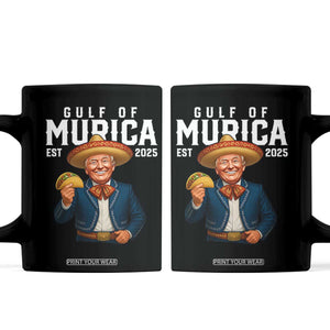 Gulf of Murica Est. 2025 Coffee Mug Funny Trump Sombrero Taco Parody TS02 Black Print Your Wear