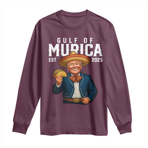 Gulf of Murica Est. 2025 Long Sleeve Shirt Funny Trump Sombrero Taco Parody TS02 Maroon Print Your Wear
