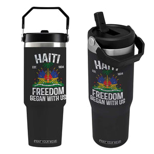 Haiti Freedom Began With Us Flip Straw Tumbler Haitian Flag Day TS11 One Size: 30 oz Black Print Your Wear