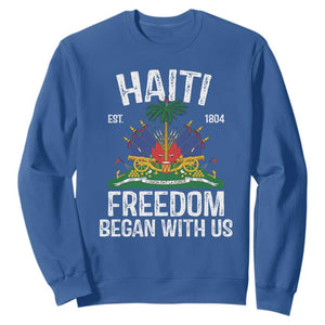 Haiti Freedom Began With Us Sweatshirt Haitian Flag Day TS11 Royal Blue Print Your Wear