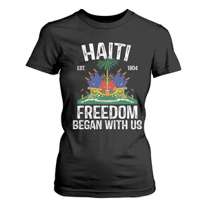 Haiti Freedom Began With Us T Shirt For Women Haitian Flag Day TS11 Black Print Your Wear