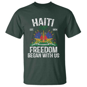 Haiti Freedom Began With Us T Shirt Haitian Flag Day TS11 Dark Forest Green Print Your Wear