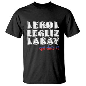Haitian Pride T Shirt Haitian Lekol Legliz Lakay Haiti Flag Creole Saying TS11 Black Print Your Wear