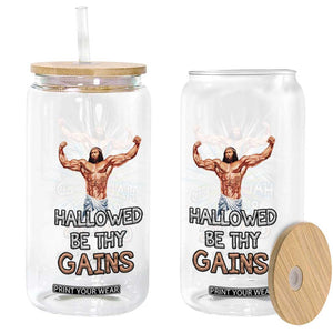 Hallowed Be Thy Gains Glass Can Funny Jesus Workout Motivation Bodybuilding Fitness TS02 Black Print Your Wear