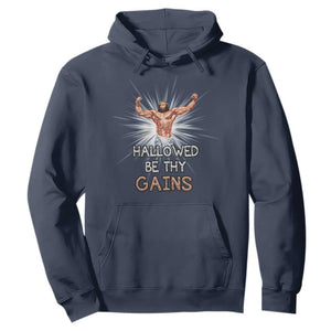 Hallowed Be Thy Gains Hoodie Funny Jesus Workout Motivation Bodybuilding Fitness TS02 Navy Print Your Wear
