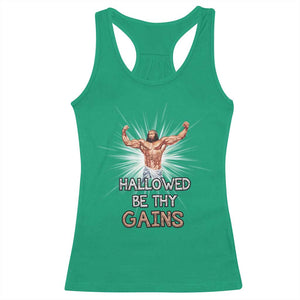 Hallowed Be Thy Gains Racerback Tank Top Funny Jesus Workout Motivation Bodybuilding Fitness TS02 Irish Green Print Your Wear