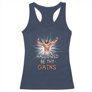 Hallowed Be Thy Gains Racerback Tank Top Funny Jesus Workout Motivation Bodybuilding Fitness TS02 Navy Print Your Wear