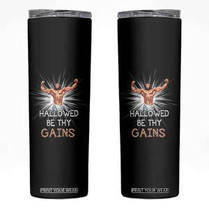 Hallowed Be Thy Gains Skinny Tumbler Funny Jesus Workout Motivation Bodybuilding Fitness TS02 Black Print Your Wear