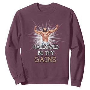 Hallowed Be Thy Gains Sweatshirt Funny Jesus Workout Motivation Bodybuilding Fitness TS02 Maroon Print Your Wear