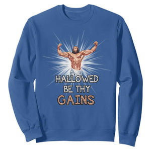 Hallowed Be Thy Gains Sweatshirt Funny Jesus Workout Motivation Bodybuilding Fitness TS02 Royal Blue Print Your Wear