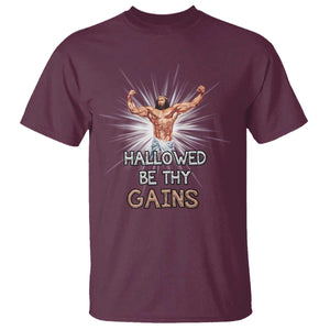 Hallowed Be Thy Gains T Shirt Funny Jesus Workout Motivation Bodybuilding Fitness TS02 Maroon Print Your Wear