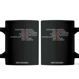 Hamilton Eliza Jefferson Angelica & Burr Names Coffee Mug TS10 Black Print Your Wear