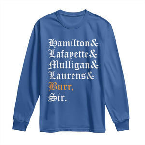Hamilton Laurens Lafayette Mulligan Burr Sir Long Sleeve Shirt TS10 Royal Blue Print Your Wear