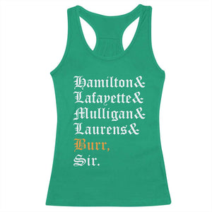 Hamilton Laurens Lafayette Mulligan Burr Sir Racerback Tank Top TS10 Irish Green Print Your Wear