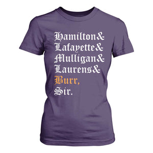 Hamilton Laurens Lafayette Mulligan Burr Sir T Shirt For Women TS10 Purple Print Your Wear