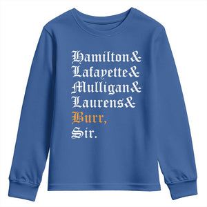 Hamilton Laurens Lafayette Mulligan Burr Sir Youth Sweatshirt TS10 Royal Blue Print Your Wear