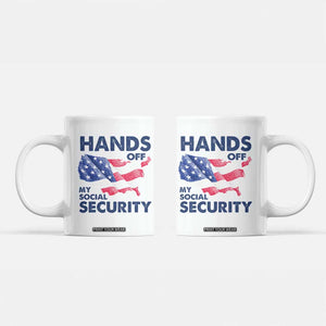 Hands Off My Social Security Coffee Mug Patriotic USA Retirement Protection American Flag TS02 White Print Your Wear