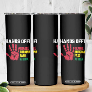 Hands Off Traoré Burkina Faso Africa Skinny Tumbler TS02 Print Your Wear
