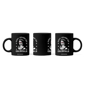 Happy Treason Day Coffee Mug British Queen Funny July 4th Colonial Meme TS10 Print Your Wear