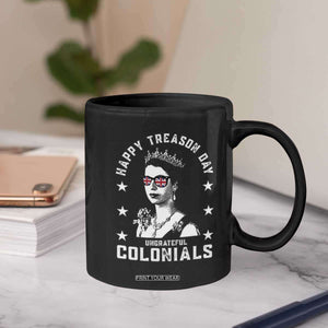 Happy Treason Day Coffee Mug British Queen Funny July 4th Colonial Meme TS10 Print Your Wear