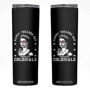 Happy Treason Day Skinny Tumbler British Queen Funny July 4th Colonial Meme TS10 Black Print Your Wear