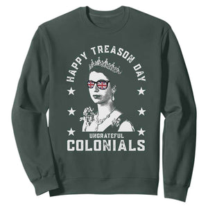 Happy Treason Day Sweatshirt British Queen Funny July 4th Colonial Meme TS10 Dark Forest Green Print Your Wear