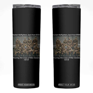 Harlem Hellfighters 1919 WWII Heroes Skinny Tumbler Cross of War Medal Tribute African American Black History TS02 Black Print Your Wear