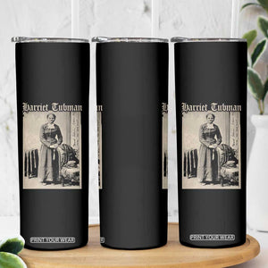 Harriet Tubman Skinny Tumbler Juneteenth Black History Freedom TS10 Print Your Wear