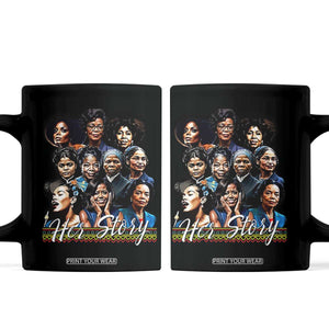HerStory Tribute Coffee Mug Celebrating Legendary Black Women of History and Power TS02 Black Print Your Wear