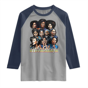 HerStory Tribute Raglan Shirt Celebrating Legendary Black Women of History and Power TS02 Sport Gray Navy Print Your Wear