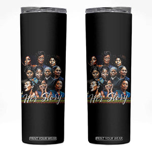HerStory Tribute Skinny Tumbler Celebrating Legendary Black Women of History and Power TS02 Black Print Your Wear